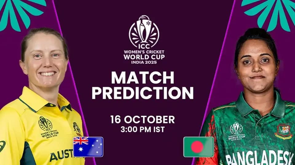 Australia Women vs Bangladesh Women ICC Women’s World Cup 2025 Match 17, Dream 11 Prediction, Fantasy Cricket