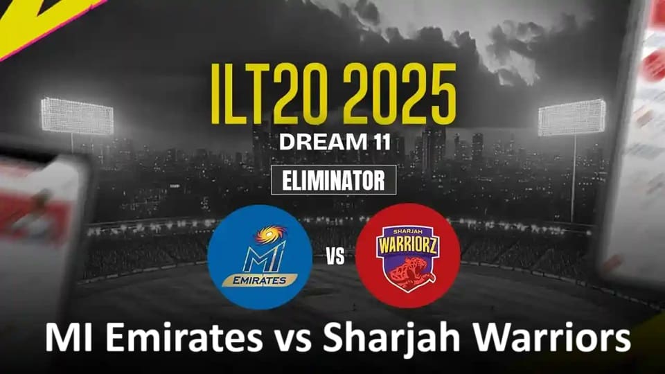 MI Emirates vs Sharjah Warriors ILT20 2025 Eliminator Match, Dream 11 Prediction, Fantasy Cricket