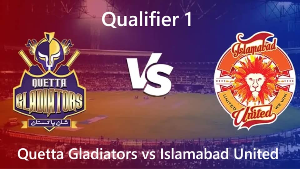 Quetta Gladiators vs Islamabad United PSL 2025 Qualifier 1, Dream 11 Prediction, Fantasy Cricket