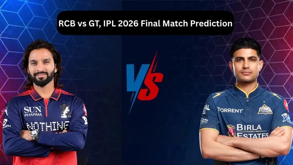 Royal Challengers Bengaluru vs Gujarat Titans IPL 2026 Final Match, Dream 11 Prediction, Fantasy Cricket