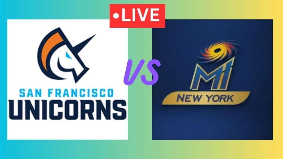 San Francisco Unicorns vs MI New York MLC 2026 Match 22, Dream 11 Prediction, Fantasy Cricket