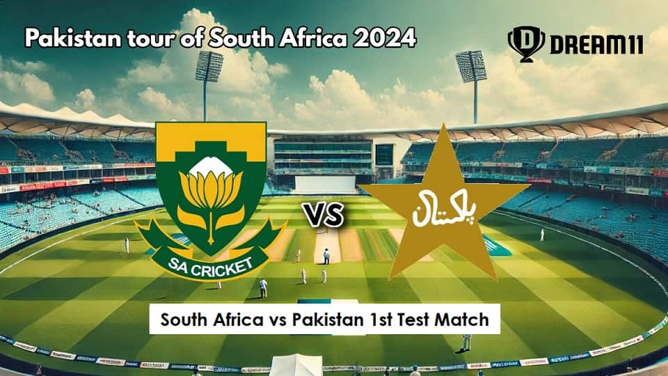 Live Cricket Tv Pakistan Vs South Africa South Africa vs Pakistan 1st Test Match, Dream 11 Prediction, Fantasy
