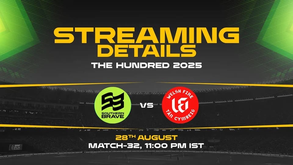 Southern Brave vs Welsh Fire The Hundred 2025 Match 32, Dream 11 Prediction, Fantasy Cricket