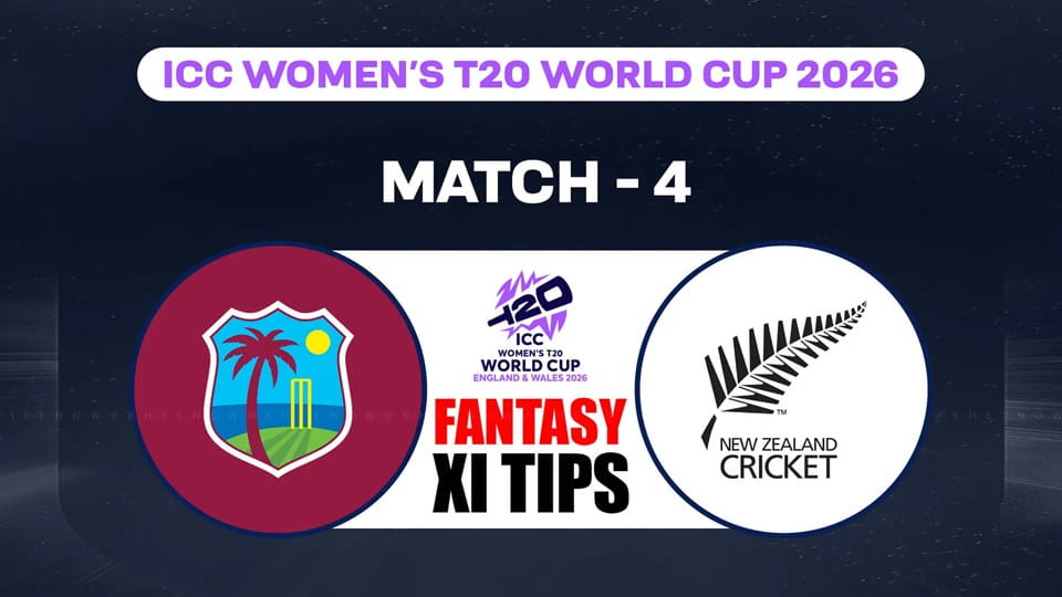 West Indies Women vs New Zealand Women ICCWWC T20 2026 Match 4, Dream 11 Prediction, Fantasy Cricket